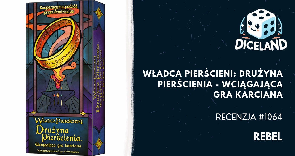 Recenzja #1064 Władca Pierścieni: Drużyna Pierścienia – Wciągająca gra karciana