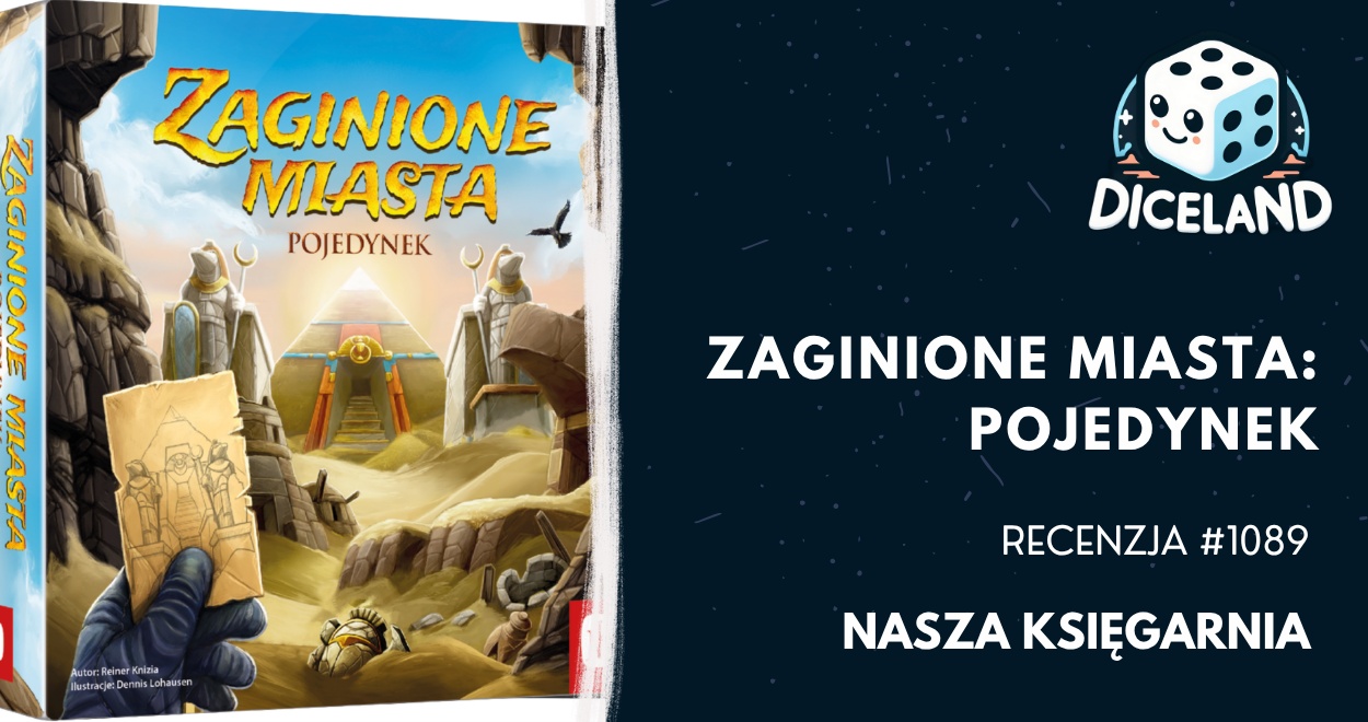 Recenzja #1089 Zaginione miasta: Pojedynek