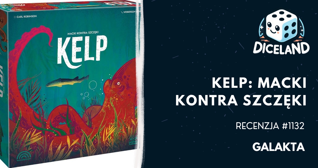 Recenzja #1132 Kelp: Macki kontra szczęki