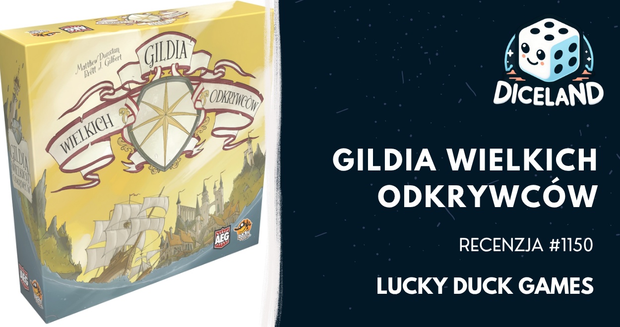 Recenzja #1150 Gildia Wielkich Odkrywców