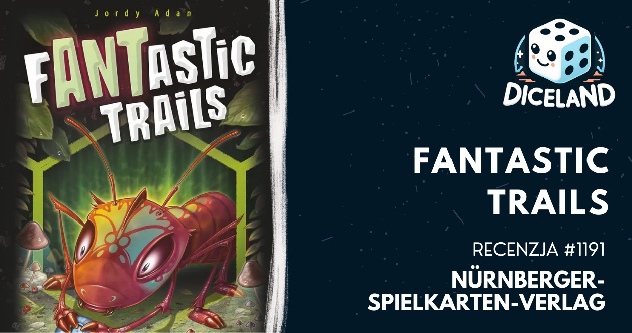 Recenzja #1191 Fantastic Trails