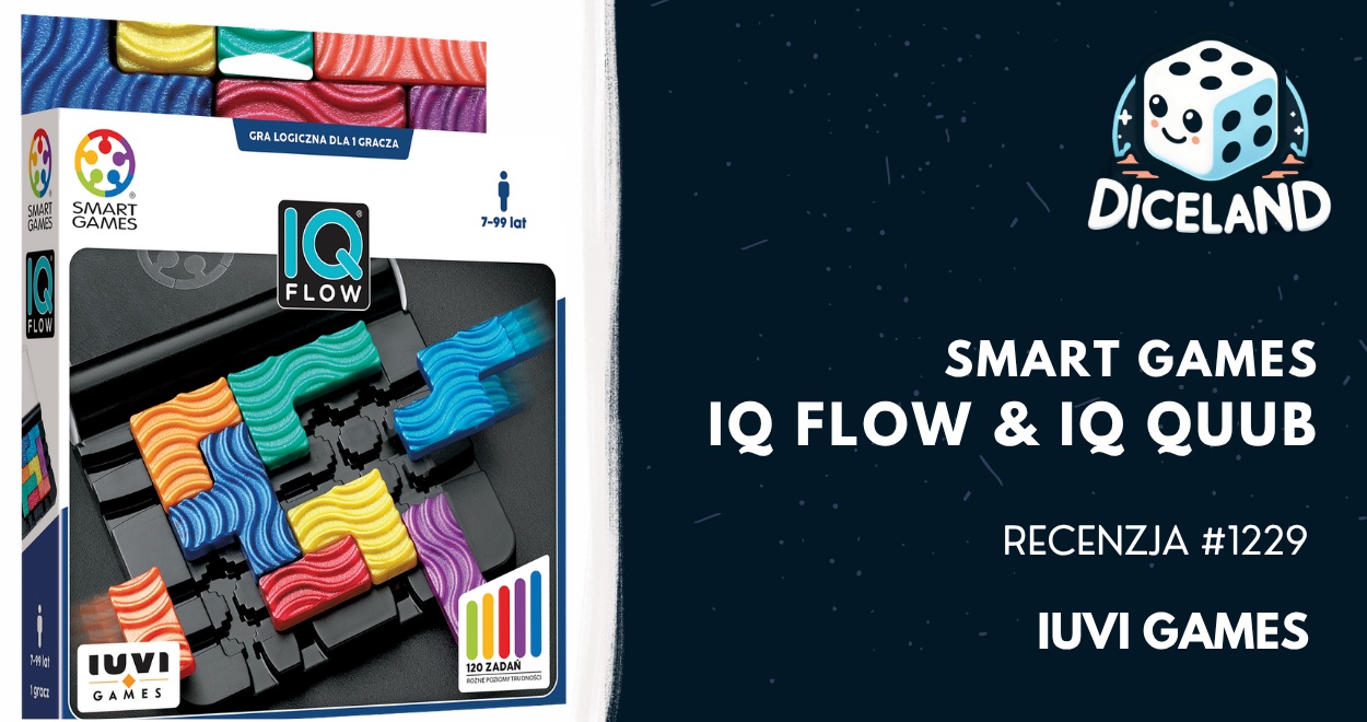 Recenzja #1229 Smart Games: IQ Flow & IQ Quub