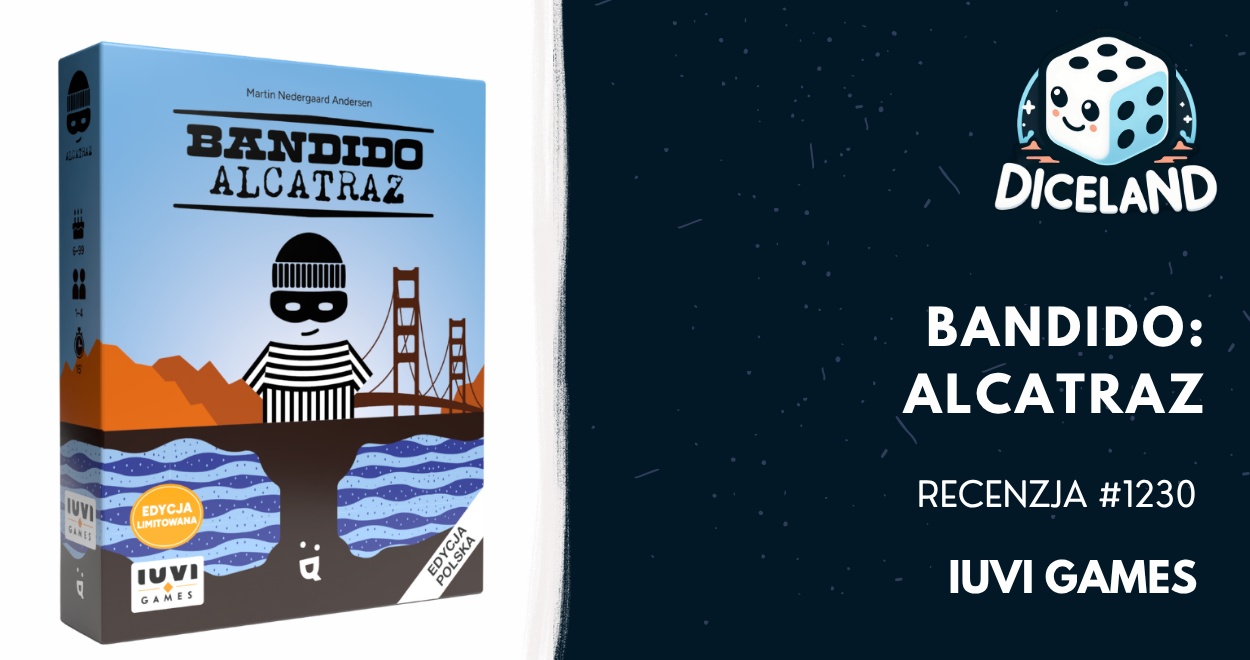 Recenzja #1230 Bandido: Alcatraz