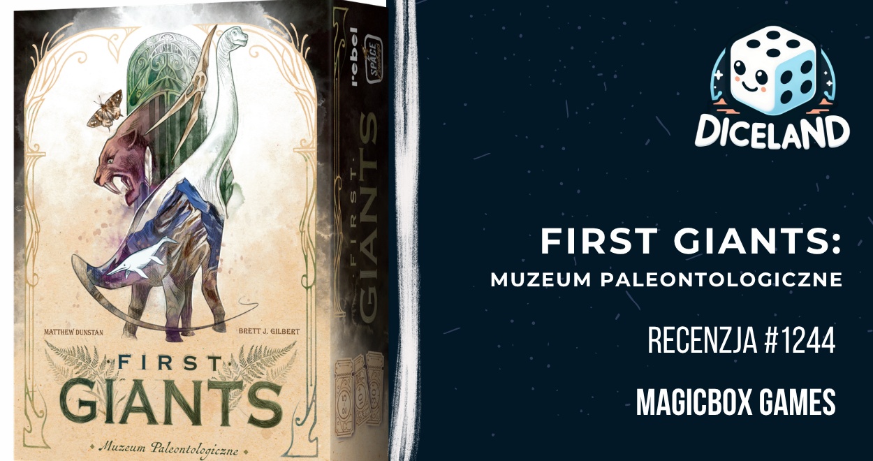 Recenzja #1244 First Giants: Muzeum paleontologiczne