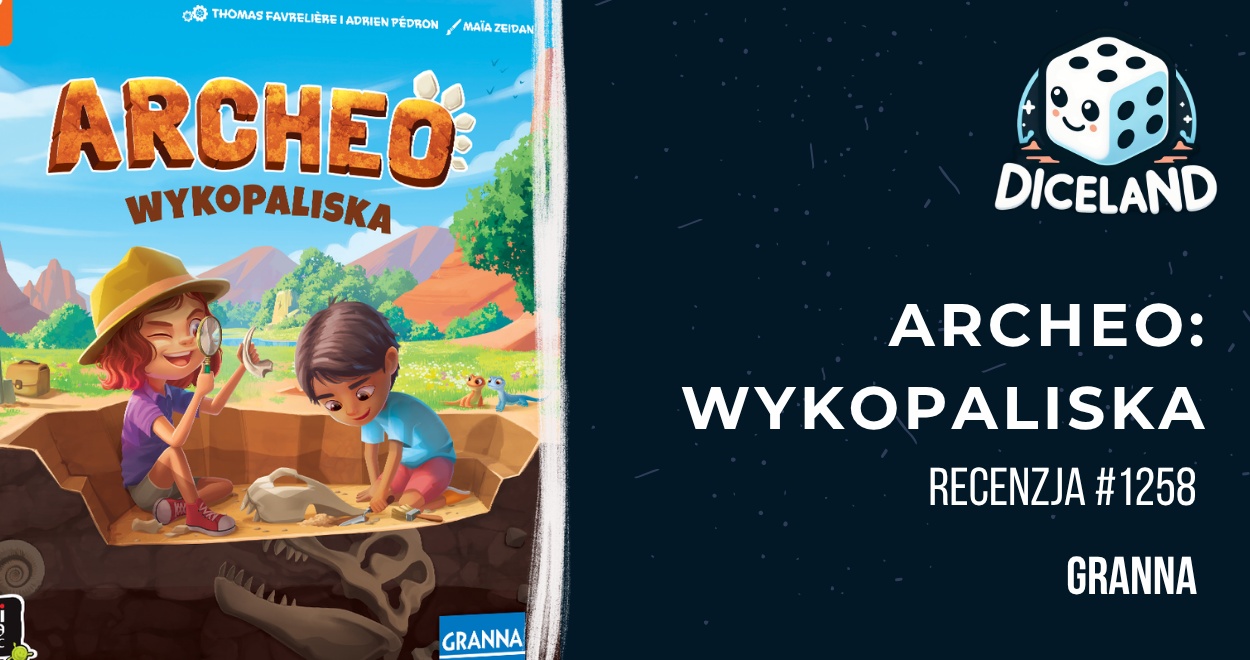 Recenzja #1258 Archeo: Wykopaliska