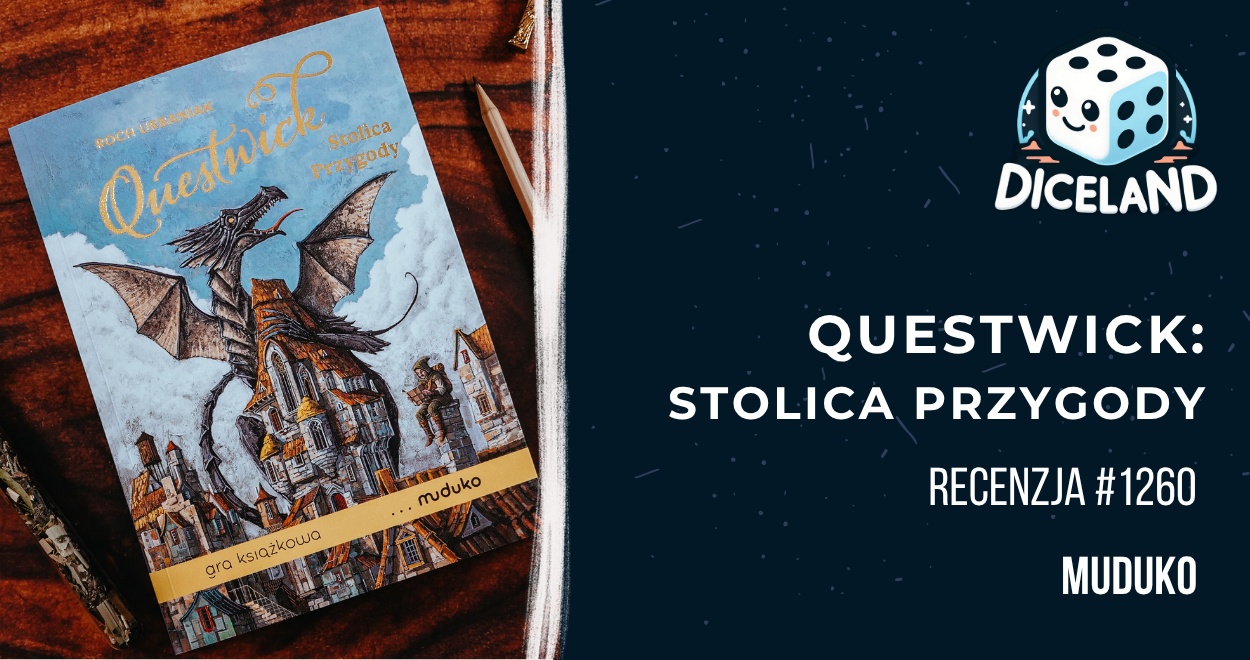 Recenzja #1260 Questwick: Stolica przygody