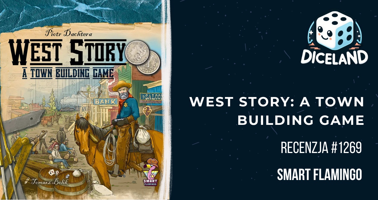 Recenzja #1269 West Story: A Town Building Game